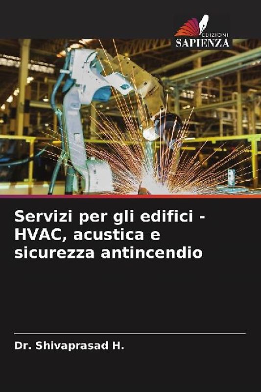 Servizi per gli edifici - HVAC, acustica e sicurezza antincendio