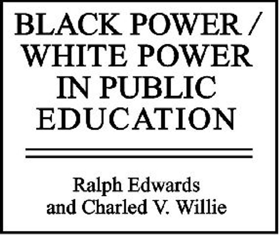 Black Power/White Power in Public Education