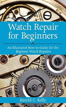 Watch Repair for Beginners