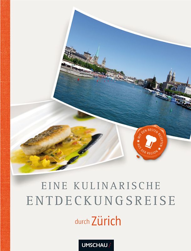 Eine kulinarische Entdeckungsreise Zürich und Umgebung