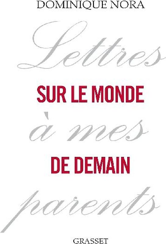 Lettres à mes parents sur le monde de demain