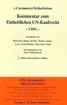 Kommentar zum Einheitlichen UN-Kaufrecht. Das Übereinkommen der Vereinten Nationen über Verträge über den internationalen Warenkauf (CISG-Kommentar)