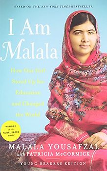 I Am Malala: How One Girl Stood Up for Education and Changed the World (Young Readers Edition) - Yousafzai, Malala