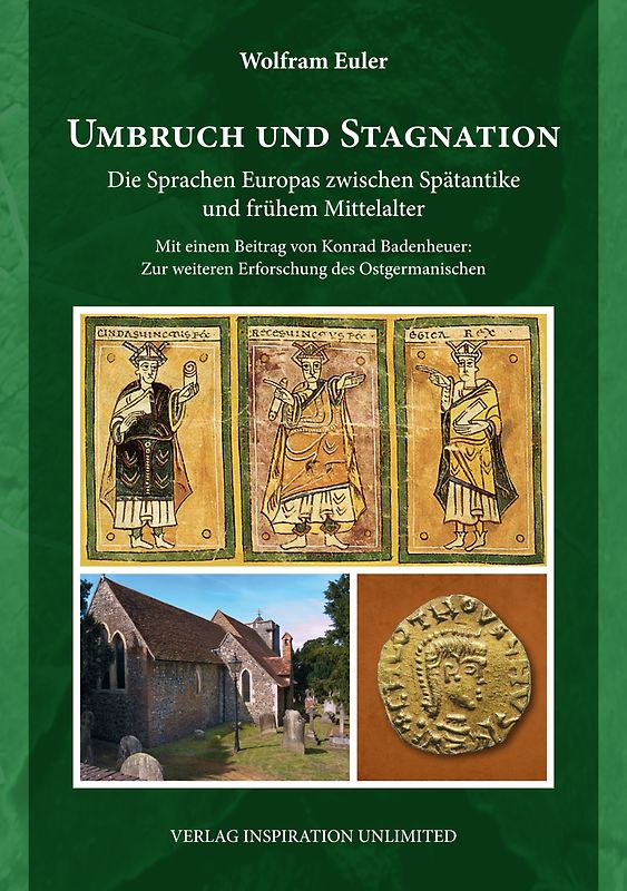 Umbruch und Stagnation. Die Sprachen Europas zwischen Spätantike und frühem Mittelalter