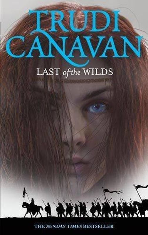 Last of the Wilds (The Age of the Five) - Canavan, Trudi