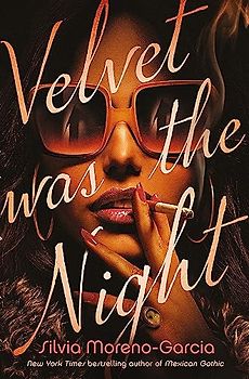 Velvet was the Night: President Obama's Summer Reading List 2022 pick