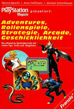 Adventures, Rollenspiele, Strategie, Arcade, Geschicklichkeit. Die ultimative Spieleübersicht mit vielen Tips, Tricks und Mogeleien