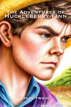 The Adventures of Huckleberry Finn