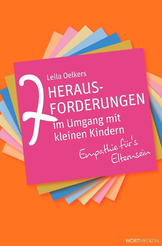 7 Herausforderungen im Umgang mit kleinen Kindern