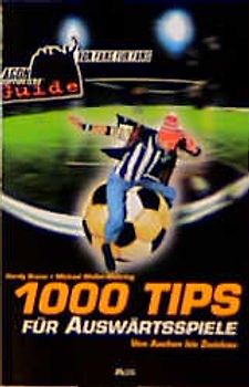 1000 Tips für Auswärtsspiele