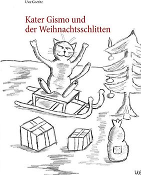 Kater Gismo und der Weihnachtsschlitten