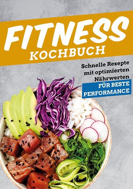 Das ultimative Fitness Kochbuch von FITFORE