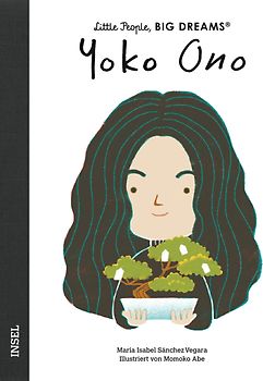 Yoko Ono – Little People, BIG DREAMS (Deutsche Ausgabe)