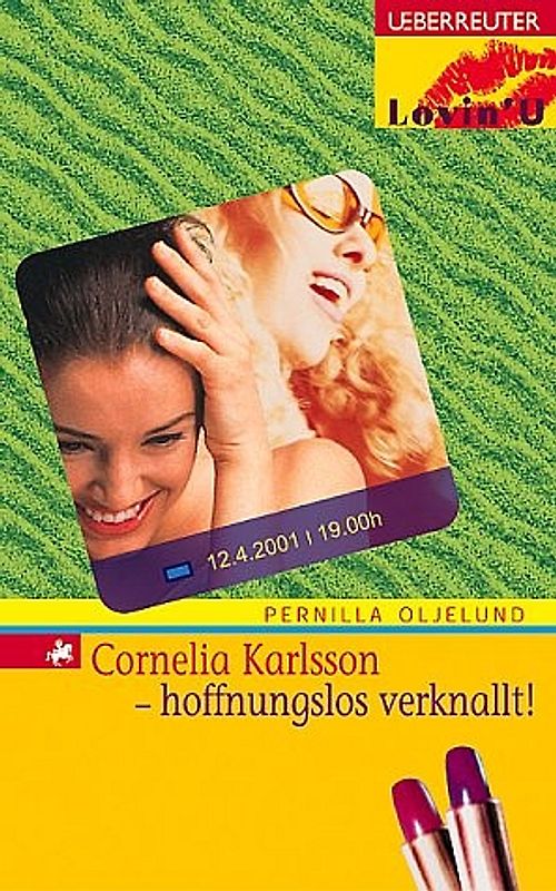 Cornelia Karlsson - hoffnungslos verknallt!