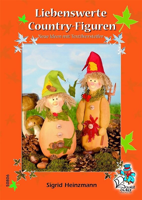 Liebenswerte Country-Figuren - Neue Ideen mit Textilversteifer