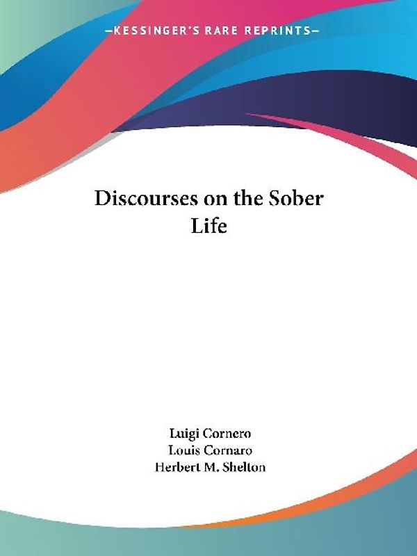 Discourses on the Sober Life
