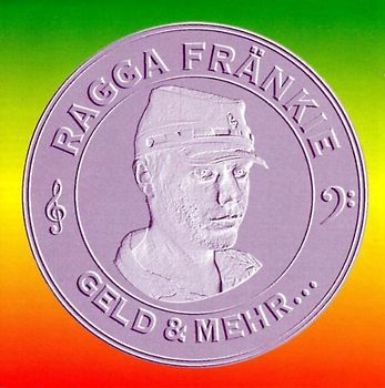 Ragga Fränkie - Geld und Mehr