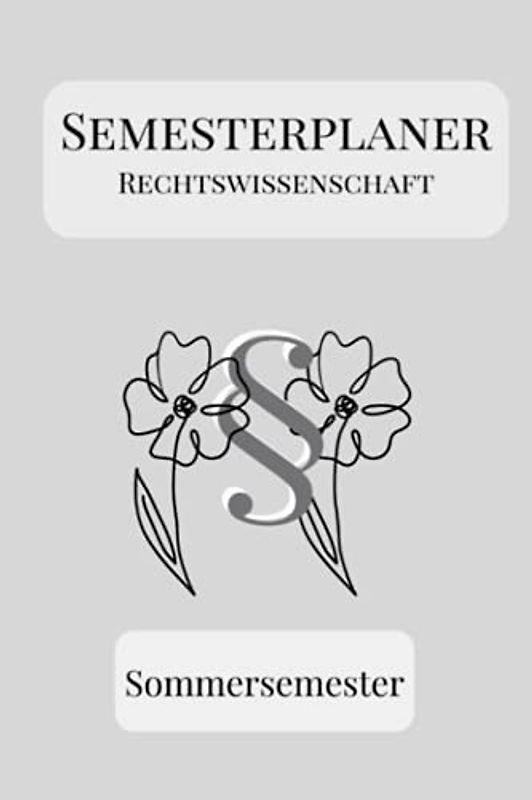 Semesterplaner Rechtswissenschaft: für das Sommersemester | ideal für das Jurastudium | Jura studieren mit Plan | Blume