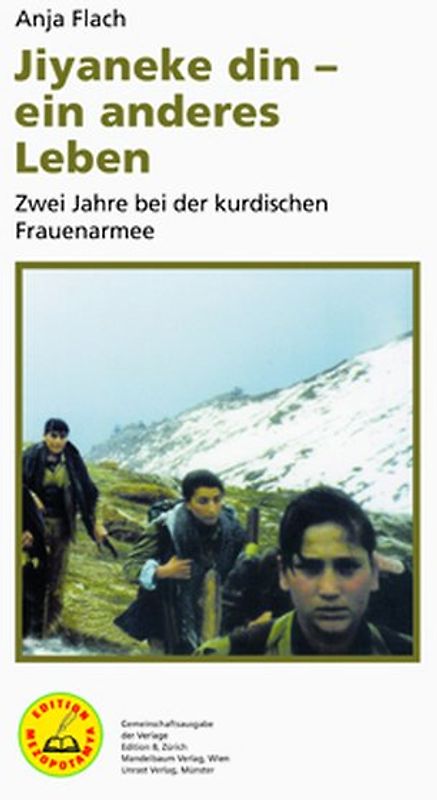 Jiyaneke din – ein anderes Leben