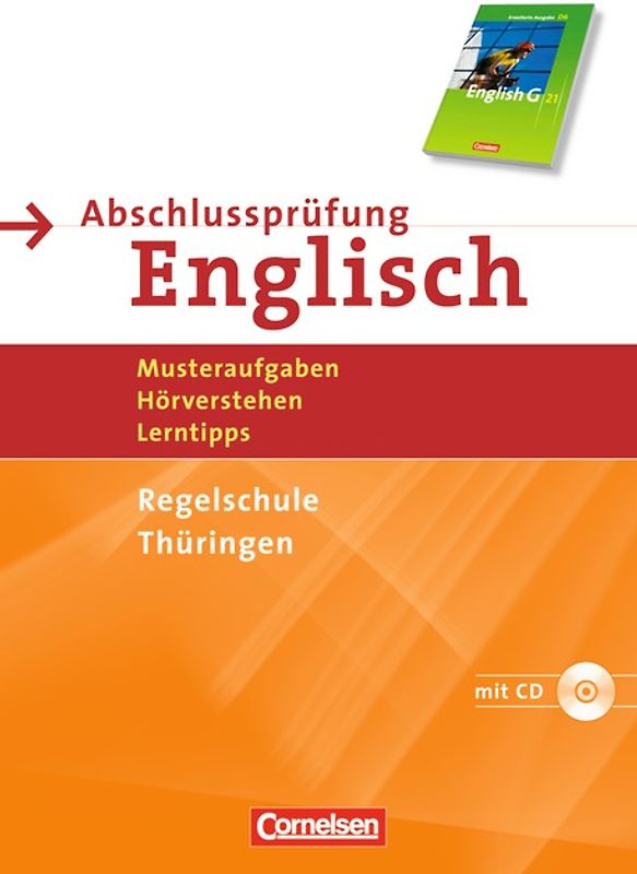 Abschlussprüfung Englisch - English G 21 - Thüringen - Regelschule / 10. Schuljahr - Musterprüfungen, Lerntipps (Mittlerer Schulabschluss)