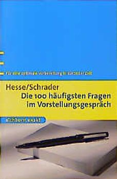 Die 100 häufigsten Fragen im Vorstellungsgespräch
