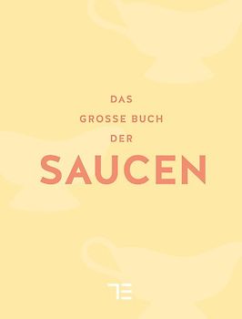Das große Buch der Saucen