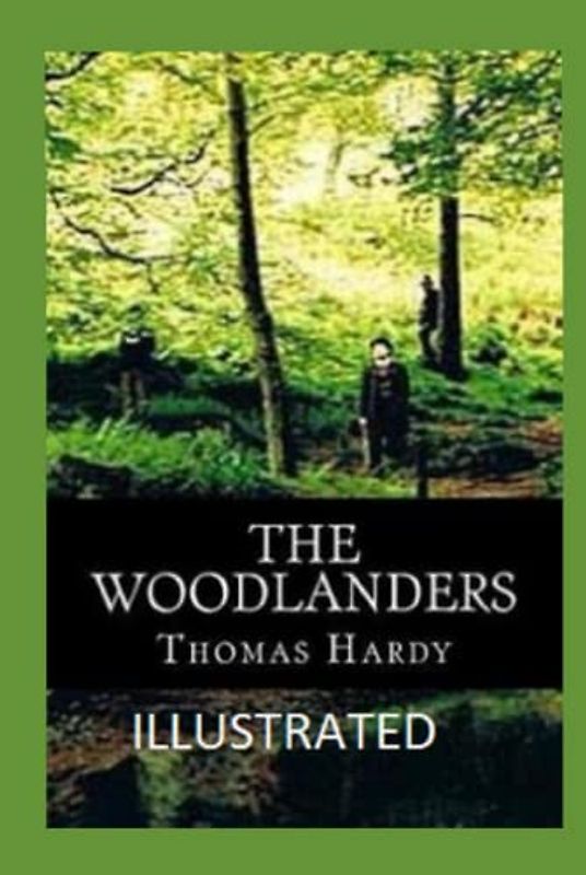 The Woodlanders Illustrated