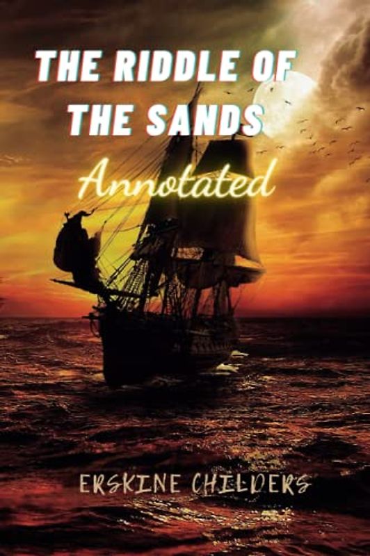 The Riddle of the Sands Annotated