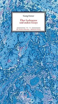 Über Leckereyen und andere Essays