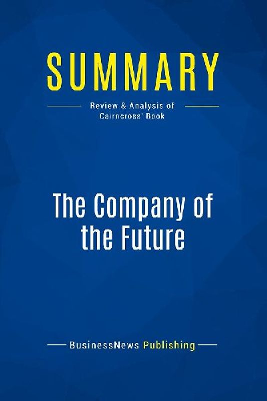 Summary: The Company of the Future