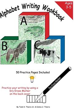 Alphabet Writing Workbook: Learn to write your alphabet letters, upper and lower case.