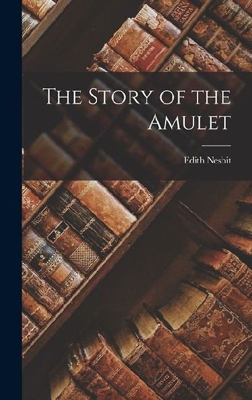The Story of the Amulet