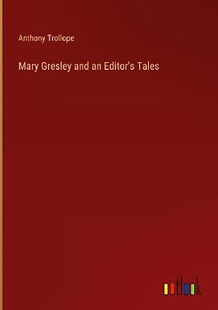 Mary Gresley and an Editor's Tales