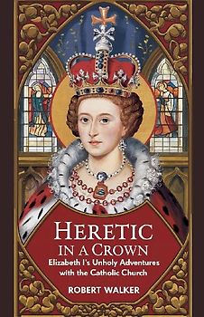 Heretic in a Crown