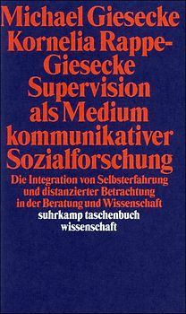 Supervision als Medium kommunikativer Sozialforschung
