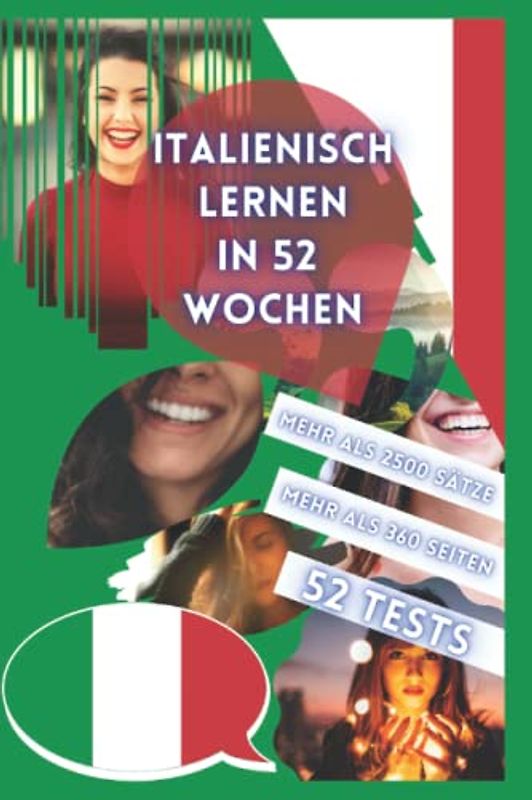 ITALIENISCH LERNEN IN 52 WOCHEN