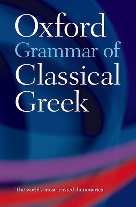 The Oxford Grammar of Classical Greek