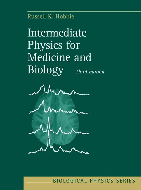 Intermediate Physics for Medicine and Biology