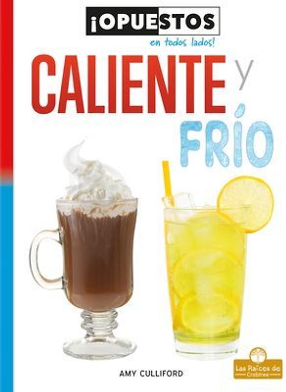 Caliente Y Frío (Hot and Cold)