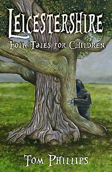 Leicestershire Folk Tales for Children