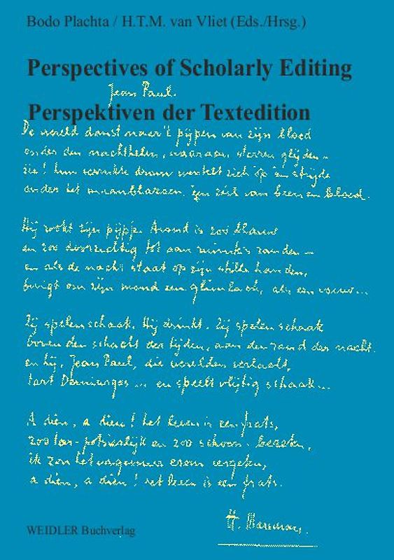 Perspectives of Scholarly Editing. Perspektiven der Textedition