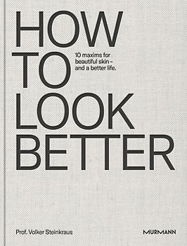 HOW TO LOOK BETTER.