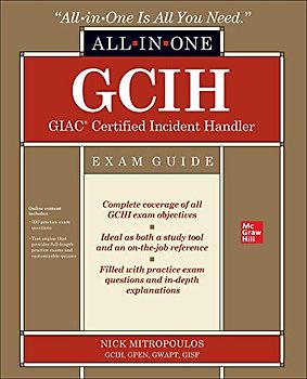 GCIH GIAC Certified Incident Handler All-in-One Exam Guide