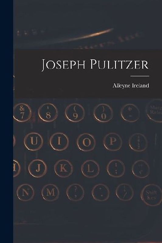 Joseph Pulitzer