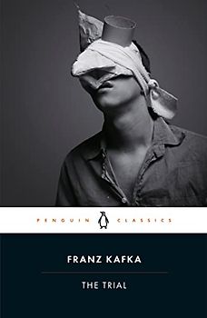 The Trial: Franz Kafka (PENGUIN CLASSICS)