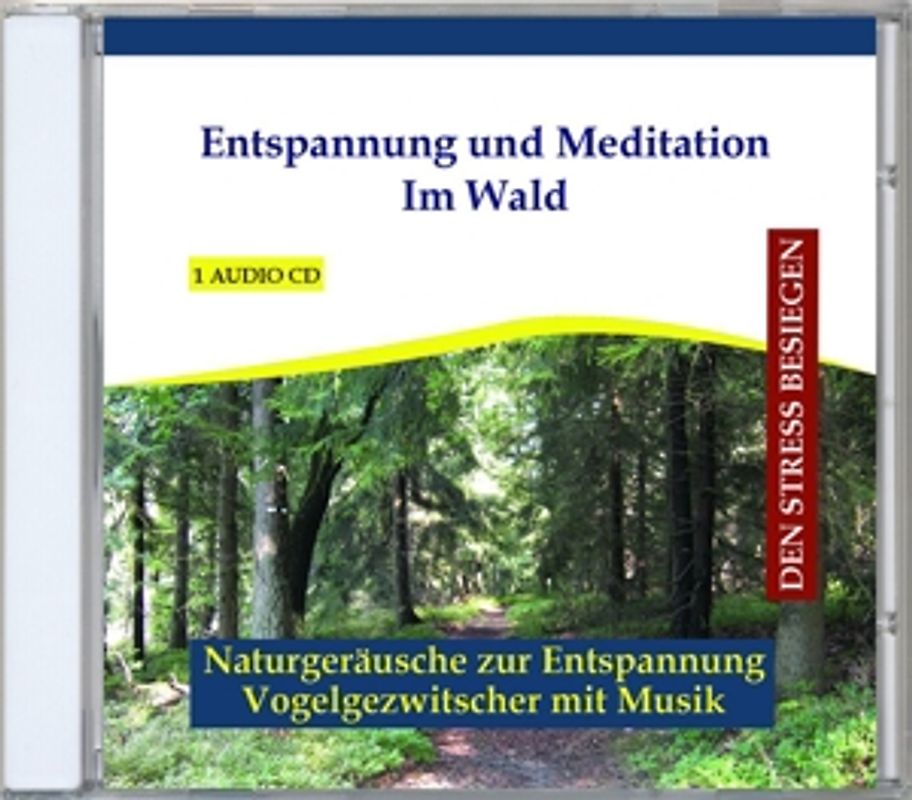 Diverse Entspannung - Entspannung und Meditation Im Wald - Naturgeräusche zur Entspannung -Vogelgezwitscher mit Musik
