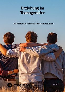Erziehung im Teenageralter