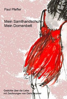Mein Samthandschuh - Mein Dornenbett