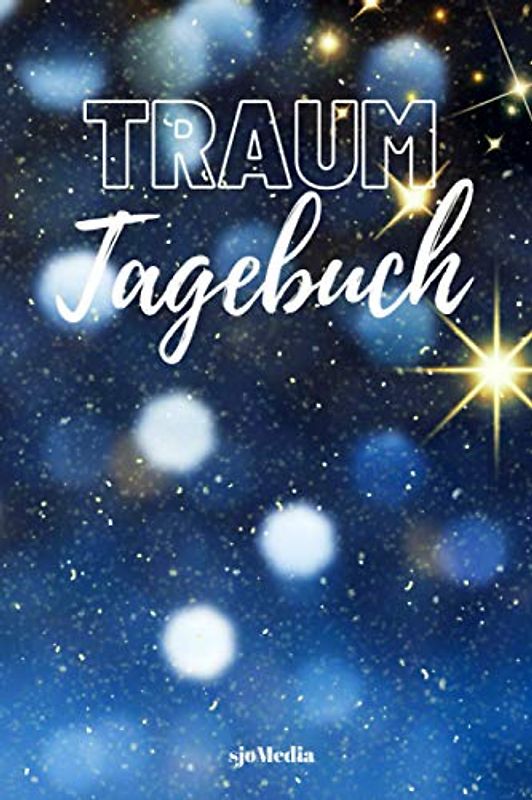 Traumtagebuch zum Ausfüllen Sterne und Lichtspiele | Traumanalyse, Traumdeutung, Selbstreflektion, Achtsamkeit: Traumjournal zum Selber Ausfüllen und Ankreuzen A5 liniert 120 Seiten
