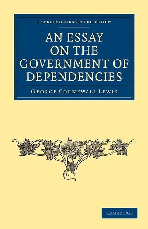 An Essay on the Government of Dependencies